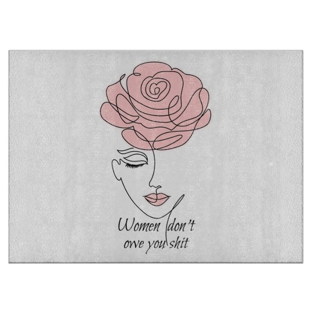 Frauen schulden dir kein Glass Cutting Board Schneidebrett (Vorderseite)