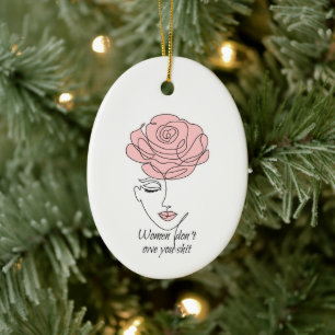 Frauen schulden dir kein Ornament