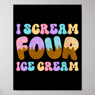 Frauen Scream Four Ice Cream 4. Geburtstag Kind Ju Poster
