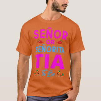 Frauen Senor oder Senorita Tia zu Geschlechtsverke T-Shirt