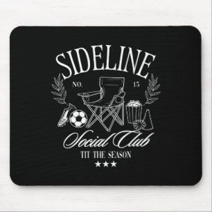 Frauen Sideline Social Club Fußball-Mama Spieltag Mousepad