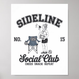 Frauen Sideline Social Club Fußball-Mama Spieltag  Poster