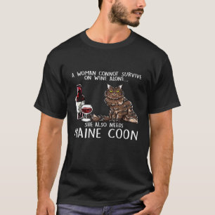 Frauen Sie braucht eine Maine Coon und Wein Lustig T-Shirt
