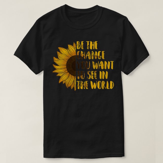 Frauen sind die Veränderung, die Sie in der Weltso T-Shirt (Design vorne)