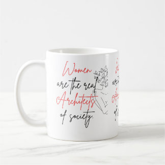 Frauen sind die wahre Tasse der Architekten