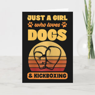 Frauen sind einfach Mädchen, die Hunde und Kickbox Karte
