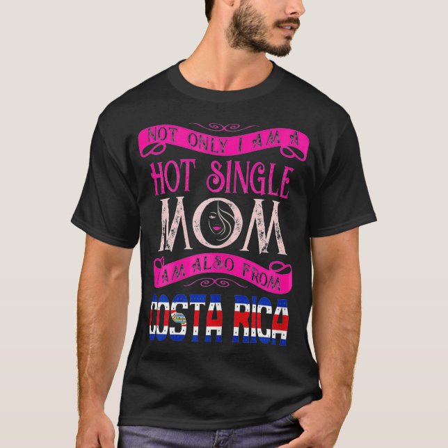 Frauen sind nicht nur eine Mama für Hot Single, so T-Shirt (Vorderseite)