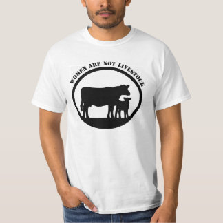 Frauen sind nicht Viehbestand T-Shirt