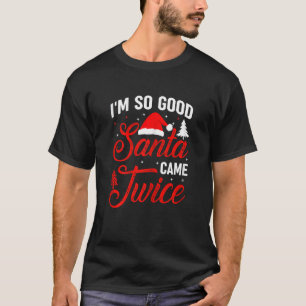 Frauen sind so gut Santa Came zweimal naughty Ugly T-Shirt