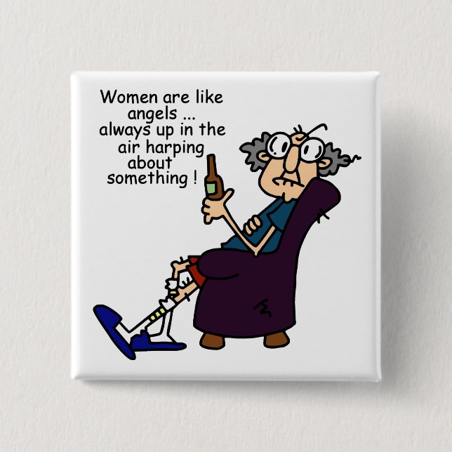 Frauen sind wie Engel Button (Vorderseite)