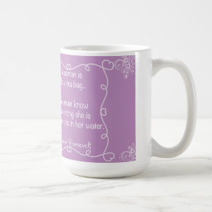Frauen sind wie Teebeutel! Kaffeetasse