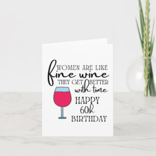 Frauen sind wie Wein 60. Geburtstagskarte Karte