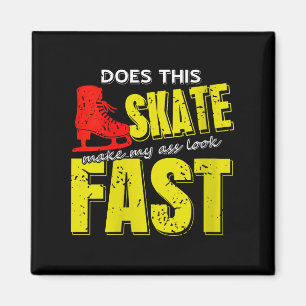 Frauen-Skate lässt mich schnell fett lustig Eis-Sk Magnet