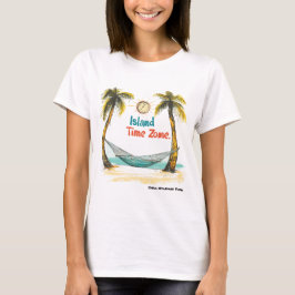 Frauen, Spaß, Entspannung, Island Time T - Shirt