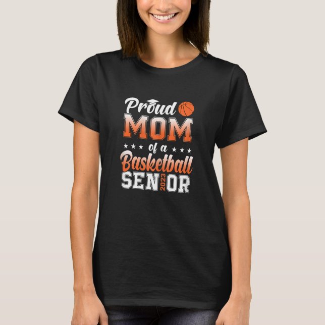 Frauen stolz Mama eines Basketball Senior 2023 Fun T-Shirt (Vorderseite)