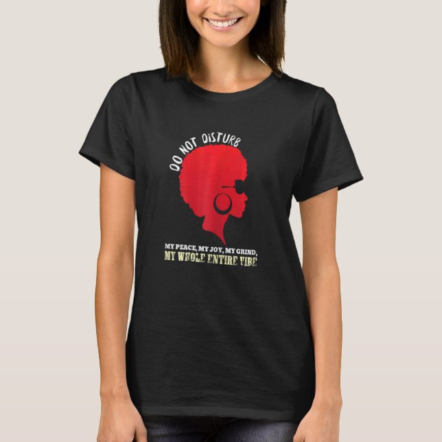 Frauen stören meinen Frieden nicht, meine Freude,  T-Shirt (Vorderseite)