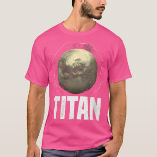 Frauen Titan Moon Saturn Planet Solar System Astro T-Shirt