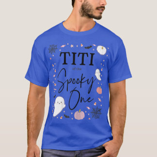 Frauen Titi von der Spooky One Girl Erster Geburts T-Shirt