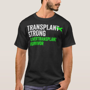 Frauen Transplantation Starke Leber Transplantatüb T-Shirt