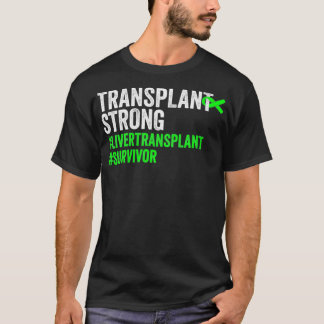 Frauen Transplantation Starke Leber Transplantatüb T-Shirt
