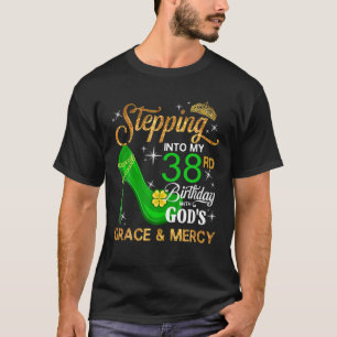 Frauen treten mit Gottes G in meinen 38. Geburtsta T-Shirt
