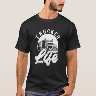 Frauen Trucker Life Trucking Weibliche Big Semi Tr T-Shirt