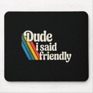 Frauen-Typ sagte freundlicher Raider-Spruch Mousepad