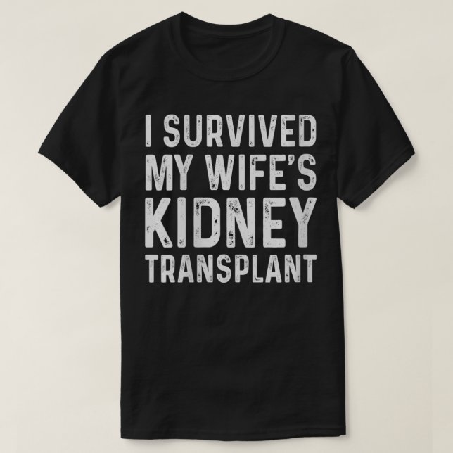 Frauen überlebte ich die Nierentransplantation mei T-Shirt (Design vorne)