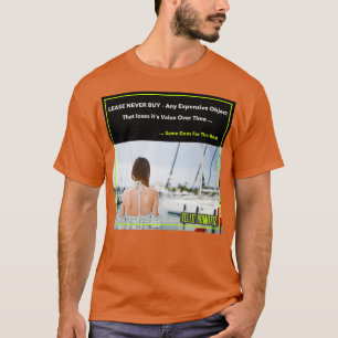 Frauen und Boote leasen, nicht kaufen. Rote Pille T-Shirt