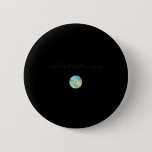 Frauen und es ist die Erwärmung der globalen Erwär Button