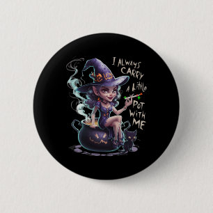Frauen Unkraut Hexe Lustige Hexe Halloween Kifferi Button