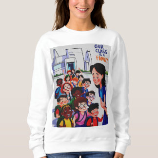 Frauen Unsere Klasse ist eine Familie Sweatshirt