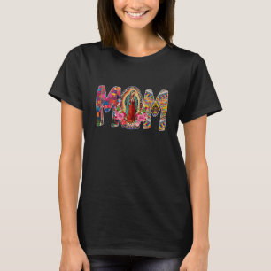 Frauen unsere Lady von Guadalupe Katholik Mary mex T-Shirt