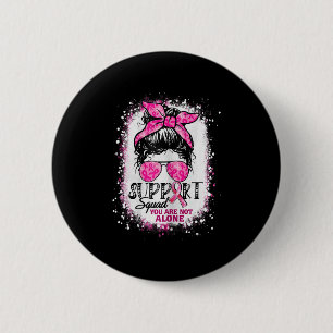 Frauen unterstützen Squad Messy Bun Pink Krieger B Button