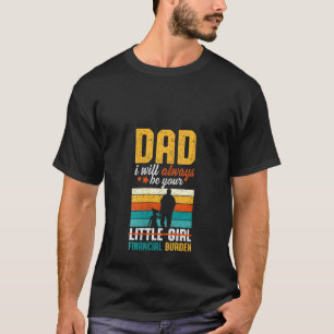 Frauen Vater ich werde immer dein kleiner Girl Fin T-Shirt