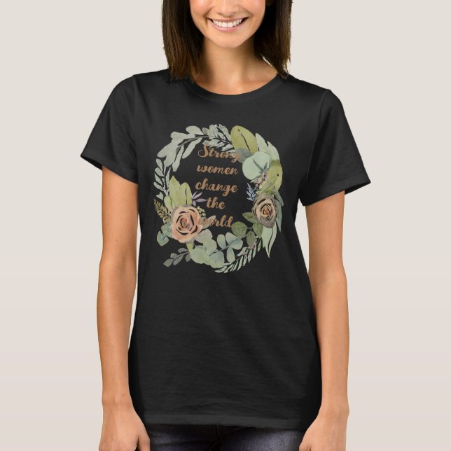 Frauen verändern die Welt im achten März T-Shirt (Vorderseite)