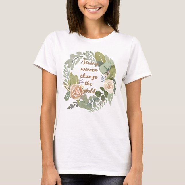 Frauen verändern die Welt im achten März T-Shirt (Vorderseite)