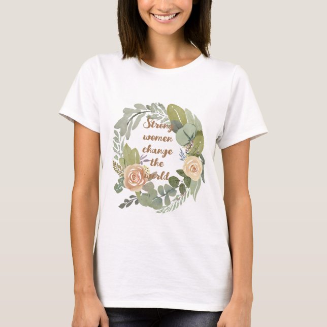 Frauen verändern die Welt im achten März T-Shirt (Vorderseite)