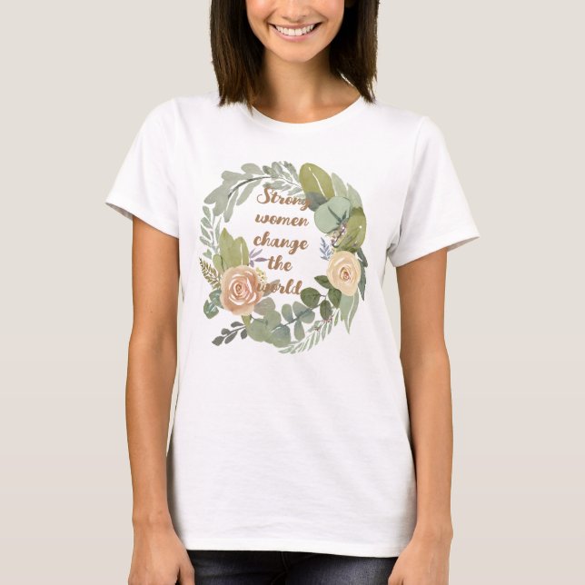 Frauen verändern die Welt im achten März T-Shirt (Vorderseite)
