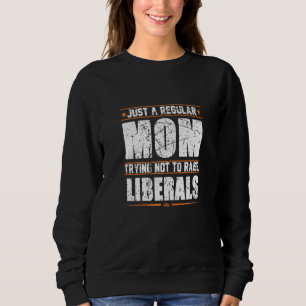 Frauen versuchen nur regelmäßig, eine Mama zu bild Sweatshirt
