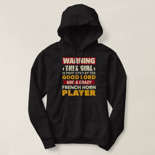 Frauen warnen! Mädchen wird vom französischen Horn Hoodie (Design vorne)