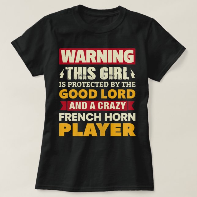 Frauen warnen! Mädchen wird vom französischen Horn T-Shirt (Design vorne)