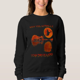 Frauen, warum ich tatsächlich einen Stock fliegen  Sweatshirt
