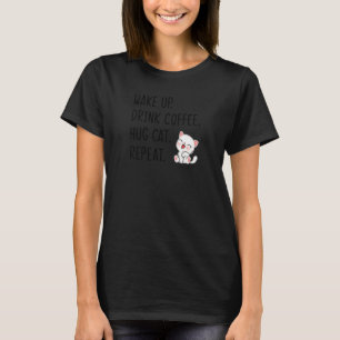 Frauen Weckte Kaffee trinken Schläger Katze Wieder T-Shirt