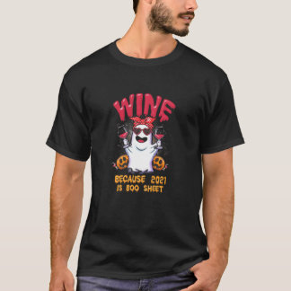 Frauen Wein, weil 2021 ein Bootschild-Geist ist T-Shirt