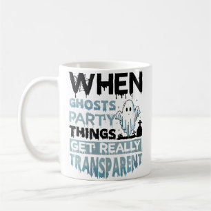 Frauen, wenn Geister feiern - Halloween Ghost Hunt Kaffeetasse