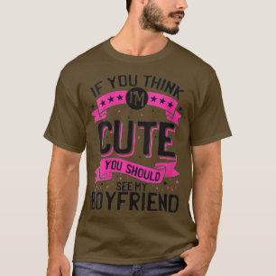 Frauen, wenn Sie meinen, ich sei Niedlich, sollten T-Shirt