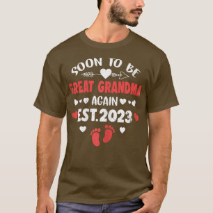 Frauen werden bald wieder großartig Großmutter für T-Shirt