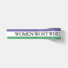 Frauen werden nicht wegkommen.