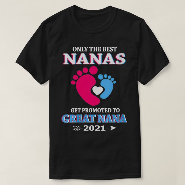 Frauen werden nur die besten Nanas zu großen N gew T-Shirt (Design vorne)